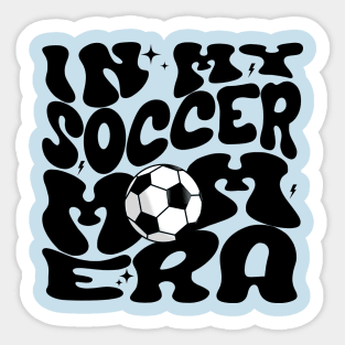 In my soccer mom era mothers day gift Sticker